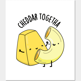 Cheddar Together Funny Food Puns Posters and Art